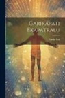 Garika Pati - Garikapati Ekapatralu