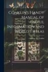 George W. Conklin - Conklin's Handy Manual of Useful Information and World's Atlas