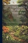 Wilhelm Hey, Mary Botham Howitt, Otto Speckter - The Child's Picture and Verse Book: Commonly Called Otto Speckter's Fable Book, With the Original German and With French