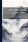 Kodali Laxmi Narayana - Mahabharata Vimarshanamu