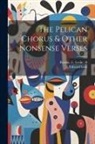 L. Leslie Brooke, Edward Lear - The Pelican Chorus & Other Nonsense Verses