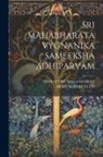 Srimattirumala Venkat Srnivacharuyluu - Sri Mahabharata Vygnanika Sameeksha Adhiparvam