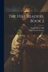 Daniel Harvey Hill, Frank Lincoln Stevens - The Hill Readers, Book 2