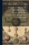 Denis Diderot - Encyclopédie Ou Dictionnaire Raisonné Des Sciences Des Arts Et Des Métiers; Volume 38