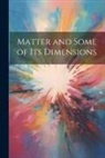 Anonymous - Matter and Some of Its Dimensions
