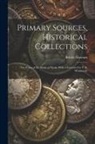 British Museum - Primary Sources, Historical Collections: The Coins of the Sháhs of Persia, With a Foreword by T. S. Wentworth