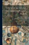 Thomas Cooke, Felix Mendelssohn-Bartholdy, Henry Rowley Bishop - The Vocal Music To Shakespeare's Plays: Midsummer Night's Dream