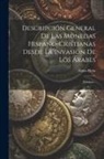 Aloïss Heiss - Descripción General De Las Monedas Hispano-cristianas Desde La Invasión De Los Árabes: [láminas