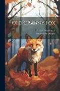 Thornton W. (Thornton Waldo) Burgess, Harrison Cady - Old Granny Fox