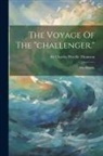 Charles Wyville Thomson - The Voyage Of The "challenger.": The Atlantic
