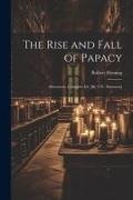 Robert Fleming - The Rise and Fall of Papacy; Discourses. Complete Ed. [By T.N. Thomson]