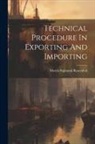 Morris Sigmund Rosenthal - Technical Procedure In Exporting And Importing