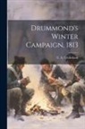 E. A. Cruikshank - Drummond's Winter Campaign, 1813