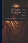 P. Leroy - Histoire des patriarches: Nouvelle méthode pour apprendre le latin en peu de temps