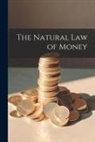 Anonymous - The Natural Law of Money