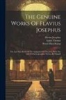 Siwart Haverkamp, Flavius Josephus, William Whiston - The Genuine Works Of Flavius Josephus: The Last Nine Books Of The Antiquities Of The Jews, With The Life Of Flavius Josephus Written By Himself