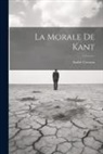 André Cresson - La Morale De Kant