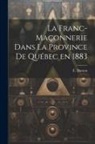 É. Hamon - La franc-maçonnerie dans la province de Québec en 1883
