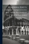 S. F. Hammarstrand - Romerska Rikets Författningshistoria Från Augustus Till Vestromerska Rikets Fall
