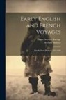 Henry Sweetser Burrage, Richard Hakluyt - Early English and French Voyages: Chiefly From Hakluyt, 1534-1608