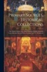 Anonymous - Primary Sources, Historical Collections: The Divine Liturgy of the Holy Orthodox Catholic Apostolic Græco-Russian Church, With a Foreword by T. S. Wen