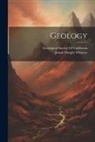 Josiah Dwight Whitney, Geological Survey Of California - Geology