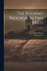 John Bunyan, Thomas Scott - The Pilgrim's Progress, In Two Parts; Volume 2