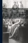 Thomas Otway - Alcibiades: A Tragedy