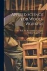 William Henry Dooley, New York the Ronald Press Company 1919 - Applied Science for Wood-Workers
