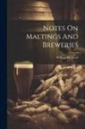 William Bradford - Notes On Maltings And Breweries