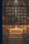 Jean Brignon, Saint François de Sales - Introduction À La Vie Dévote De Saint François De Sales