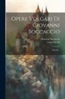 Giovanni Boccaccio, Luigi Fiacchi (Called Clasio) - Opere Volgari Di Giovanni Boccaccio: Filocolo