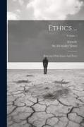 Alexander Grant, Aristotle - Ethics ...: Illustrated With Essays And Notes; Volume 1