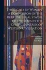 Anonymous - The Rights of Women, a Comparison of the Relative Legal Status of the Sexes in the Chief Countries of Western Civilisation