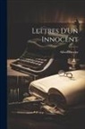 Alfred Dreyfus - Lettres D'Un Innocent