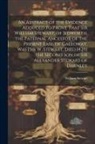 William Stewart - An Abstract of the Evidence Adduced to Prove That Sir William Stewart, of Jedworth, the Paternal Ancestor of the Present Earl of Galloway, Was [Sir W
