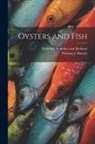 Thomas J. Murrey, Frederick a Stokes and Brothers - Oysters and Fish