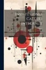 Leonhard Euler - Institutiones Calculi Integralis; Volume 4