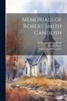 Robert Smith Candlish, Robert Rainy, William Wilson - Memorials of Robert Smith Candlish