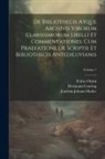 Hermann Conring, Joachim Johann Mader, Fulvio Orsini - De Bibliothecis Atque Archivis Virorum Clarissimorum Libelli Et Commentationes. Cum Praefatione De Scriptis Et Bibliothecis Antediluvianis; Volume 1