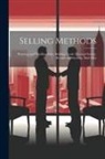 Anonymous - Selling Methods; Planning and Handling Sales, Building Trade Through Service, Records and Systems, Mail Sales
