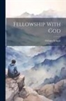 William Temple - Fellowship With God