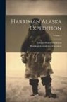 Edward Henry Harriman, Washington Academy Of Sciences - Harriman Alaska Expedition; Volume 1