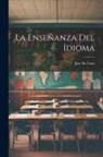 José de Caso - La Enseñanza Del Idioma
