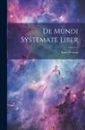Isaac Newton - De Mundi Systemate Liber