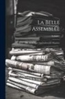 Anonymous - La Belle Assemblée: Or, Bell's Court And Fashionable Magazine; Volume 1