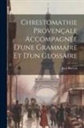 Karl Bartsch - Chrestomathie provençale accompagnée d'une grammaire et d'un glossaire