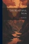 Ned Buntline - The Beautiful Nun