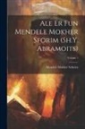 Mendele Mokher Sefarim - Ale er fun Mendele Mokher Sforim (Sh.Y. Abramoits); Volume 1