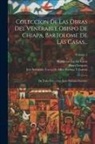 Bartolomé Las De Casas, Henri Grégoire, Juan Antonio Llorente - Coleccion De Las Obras Del Venerable Obispo De Chiapa, Bartolome De Las Casas...: Da Todo Esto a Luz Juan Antonio Llorente; Volume 2